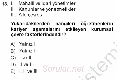 Öğretmenlikte Mesleki Gelişim 2013 - 2014 Dönem Sonu Sınavı 13.Soru