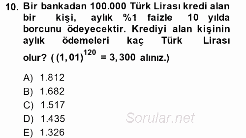 Finans Matematiği 2013 - 2014 Dönem Sonu Sınavı 10.Soru