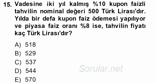 Finans Matematiği 2013 - 2014 Dönem Sonu Sınavı 15.Soru