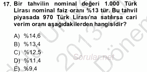 Finans Matematiği 2013 - 2014 Dönem Sonu Sınavı 17.Soru