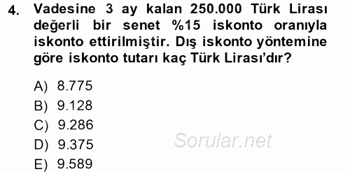 Finans Matematiği 2013 - 2014 Dönem Sonu Sınavı 4.Soru