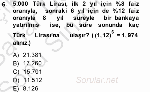 Finans Matematiği 2013 - 2014 Dönem Sonu Sınavı 6.Soru