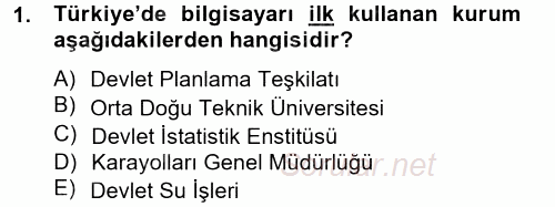 Yeni Teknolojiler ve Çalışma Hayatı 2012 - 2013 Ara Sınavı 1.Soru