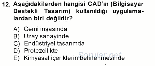 Yeni Teknolojiler ve Çalışma Hayatı 2012 - 2013 Ara Sınavı 12.Soru