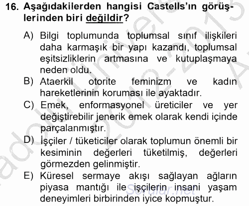 Yeni Teknolojiler ve Çalışma Hayatı 2012 - 2013 Ara Sınavı 16.Soru