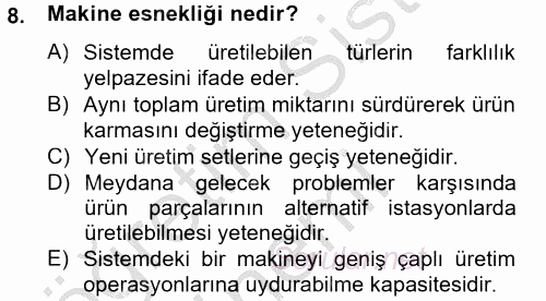 Yeni Teknolojiler ve Çalışma Hayatı 2012 - 2013 Ara Sınavı 8.Soru