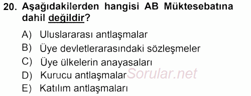 Karşılaştırmalı Siyasal Sistemler 2012 - 2013 Dönem Sonu Sınavı 20.Soru