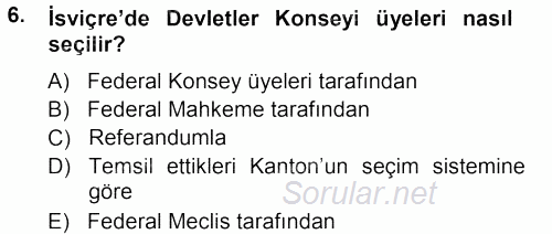 Karşılaştırmalı Siyasal Sistemler 2012 - 2013 Dönem Sonu Sınavı 6.Soru