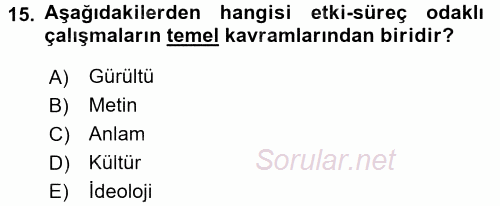 İletişim Kuramları 2015 - 2016 Tek Ders Sınavı 15.Soru