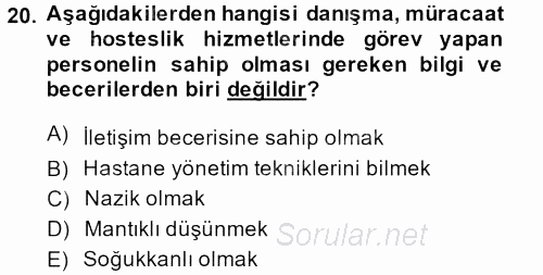 Sağlık Kurumları Yönetimi 2 2013 - 2014 Ara Sınavı 20.Soru