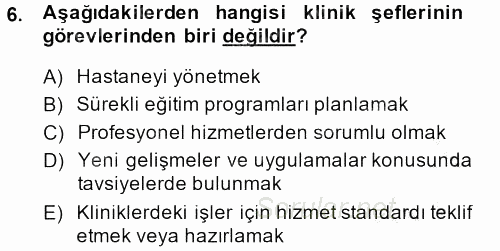 Sağlık Kurumları Yönetimi 2 2013 - 2014 Ara Sınavı 6.Soru