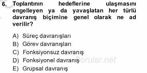 Toplantı Ve Sunu Teknikleri 2013 - 2014 Dönem Sonu Sınavı 6.Soru