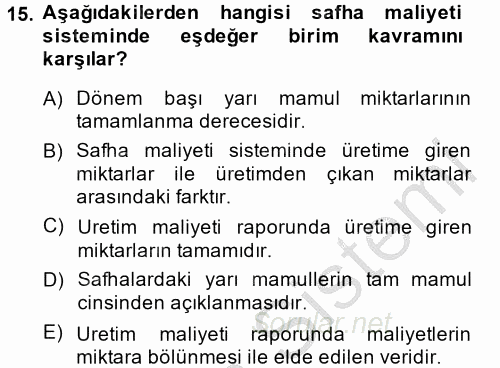 Maliyet Muhasebesi 2014 - 2015 Dönem Sonu Sınavı 15.Soru