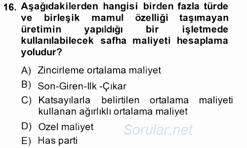 Maliyet Muhasebesi 2014 - 2015 Dönem Sonu Sınavı 16.Soru