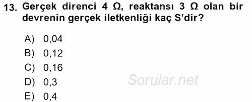Devre Analizi 2017 - 2018 Dönem Sonu Sınavı 13.Soru
