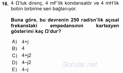 Devre Analizi 2017 - 2018 Dönem Sonu Sınavı 16.Soru