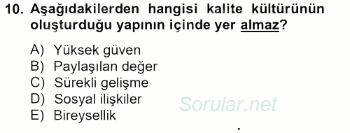 Konaklama Hizmetlerinde Kalite Yönetimi 2013 - 2014 Tek Ders Sınavı 10.Soru