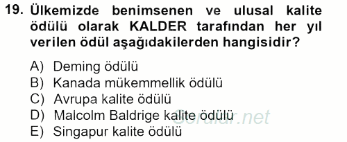 Konaklama Hizmetlerinde Kalite Yönetimi 2013 - 2014 Tek Ders Sınavı 19.Soru