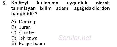 Konaklama Hizmetlerinde Kalite Yönetimi 2013 - 2014 Tek Ders Sınavı 5.Soru
