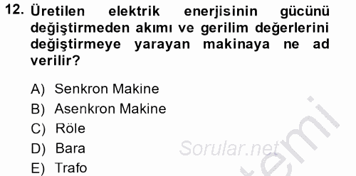 Elektrik Enerjisi İletimi ve Dağıtımı 2013 - 2014 Ara Sınavı 12.Soru