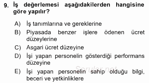 Ücret ve Ödül Yönetimi 2016 - 2017 Ara Sınavı 9.Soru