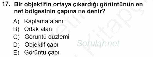 Temel Fotoğrafçılık 2012 - 2013 Ara Sınavı 17.Soru