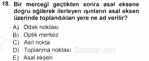 Temel Fotoğrafçılık 2012 - 2013 Ara Sınavı 18.Soru