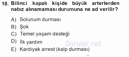 Yaşlı ve Hasta Bakım Hizmetleri 2014 - 2015 Dönem Sonu Sınavı 10.Soru