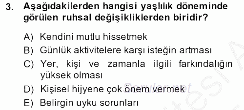 Yaşlı ve Hasta Bakım Hizmetleri 2014 - 2015 Dönem Sonu Sınavı 3.Soru