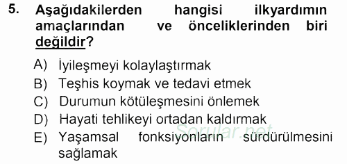 Yaşlı ve Hasta Bakım Hizmetleri 2014 - 2015 Dönem Sonu Sınavı 5.Soru