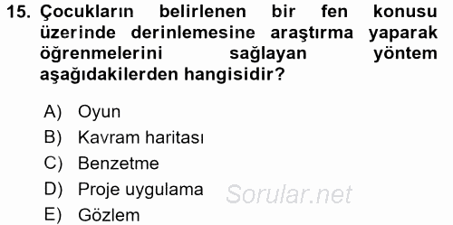 Okulöncesinde Fen Eğitimi 2015 - 2016 Tek Ders Sınavı 15.Soru