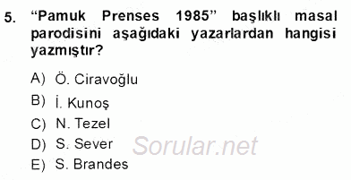 Okulöncesinde Çocuk Edebiyatı 2013 - 2014 Dönem Sonu Sınavı 5.Soru
