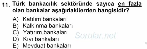 Bankacılık Ve Sigortacılığa Giriş 2012 - 2013 Ara Sınavı 11.Soru