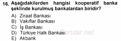 Bankacılık Ve Sigortacılığa Giriş 2012 - 2013 Ara Sınavı 16.Soru