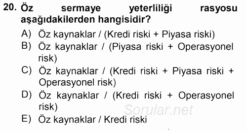 Bankacılık Ve Sigortacılığa Giriş 2012 - 2013 Ara Sınavı 20.Soru