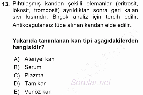 Veteriner Laboratuvar Teknikleri ve Prensipleri 2016 - 2017 3 Ders Sınavı 13.Soru