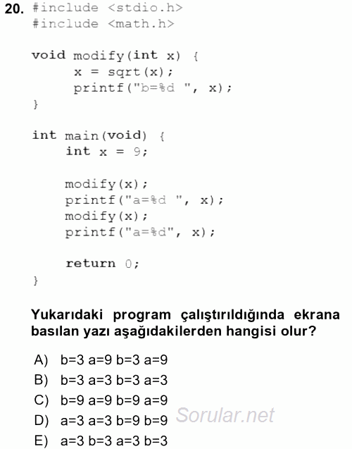 Bilgisayar Ve Programlamaya Giriş 2017 - 2018 Dönem Sonu Sınavı 20.Soru
