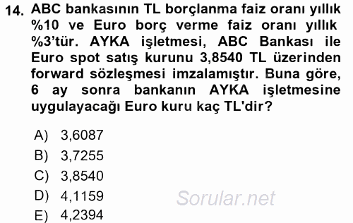 Bankaların Yönetimi Ve Denetimi 2016 - 2017 Dönem Sonu Sınavı 14.Soru