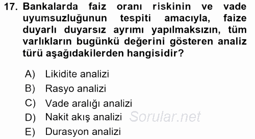 Bankaların Yönetimi Ve Denetimi 2016 - 2017 Dönem Sonu Sınavı 17.Soru