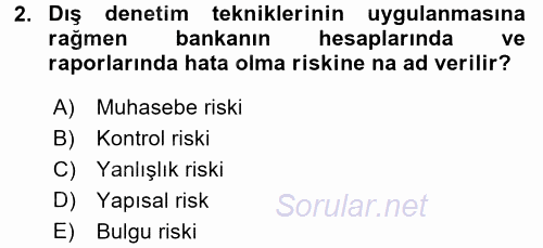 Bankaların Yönetimi Ve Denetimi 2016 - 2017 Dönem Sonu Sınavı 2.Soru