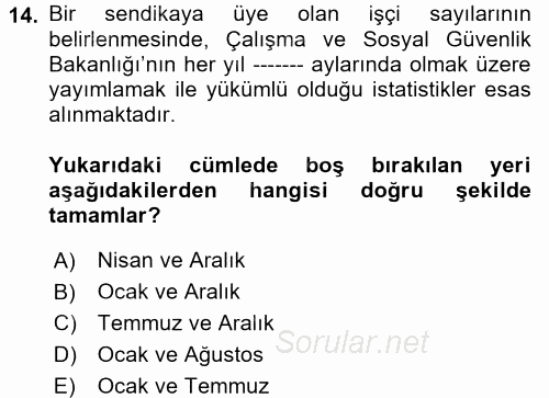 Çalışma İlişkileri 2017 - 2018 Dönem Sonu Sınavı 14.Soru