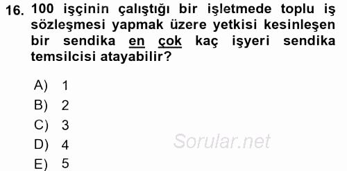 Çalışma İlişkileri 2017 - 2018 Dönem Sonu Sınavı 16.Soru