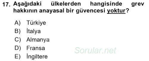 Çalışma İlişkileri 2017 - 2018 Dönem Sonu Sınavı 17.Soru