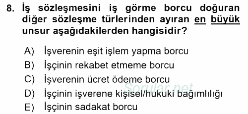 Çalışma İlişkileri 2017 - 2018 Dönem Sonu Sınavı 8.Soru