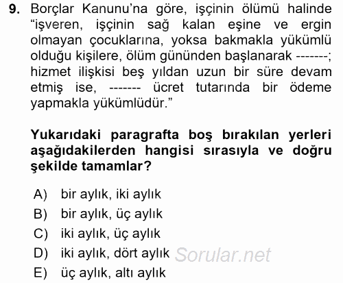 Çalışma İlişkileri 2017 - 2018 Dönem Sonu Sınavı 9.Soru