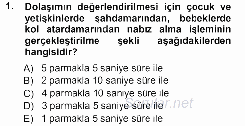 Temel İlk Yardım Bilgisi 2012 - 2013 Dönem Sonu Sınavı 1.Soru