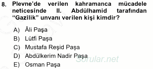 Osmanlı Tarihi (1876–1918) 2015 - 2016 Ara Sınavı 8.Soru