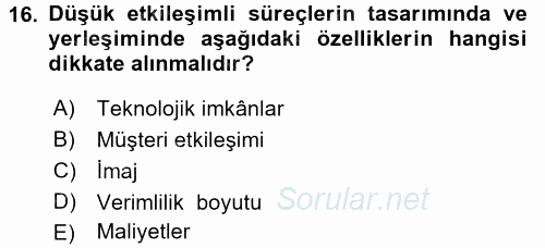 Hizmet Tasarımı 2017 - 2018 Dönem Sonu Sınavı 16.Soru