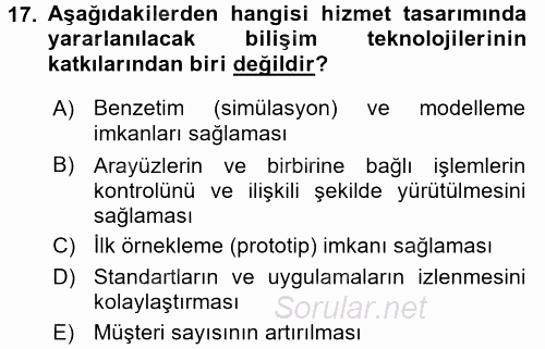 Hizmet Tasarımı 2017 - 2018 Dönem Sonu Sınavı 17.Soru