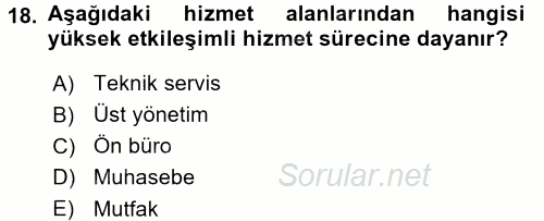 Hizmet Tasarımı 2017 - 2018 Dönem Sonu Sınavı 18.Soru